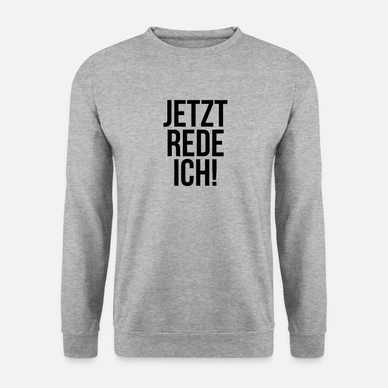 Jetzt rede ich - Unisex Pullover - Weißgrau meliert