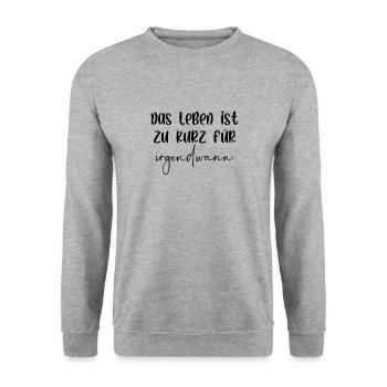Das Leben ist zu kurz für irgendwann - Unisex Pullover - Weißgrau meliert - Vorne - Alina (178cm) & Michal (187cm)