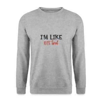 Ich bin wie 101% müde - Unisex Pullover - Weißgrau meliert - Vorne - Alina (178cm) & Michal (187cm)