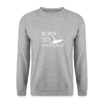 BORN TO paddle kayaking gift hobby - Unisex Sweatshirt - salt & pepper - Front - Alina (178cm) & Michal (187cm)