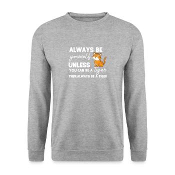 Tiger - Tigerfan - Tigerliebhaber - Be Yourself - Unisex Pullover - Weißgrau meliert - Vorne - Alina (178cm) & Michal (187cm)