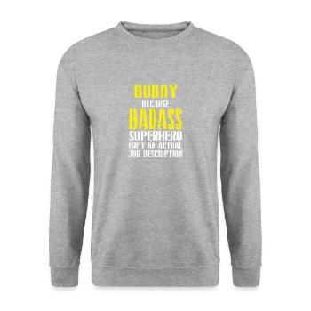 Buddy Because Superhero Isnt A Job Description - Unisex Sweatshirt - salt & pepper - Front - Alina (178cm) & Michal (187cm)