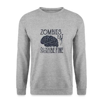 ZOMBIES EAT SO YOU SHOULD BE FINE - Unisex Sweatshirt - salt & pepper - Front - Alina (178cm) & Michal (187cm)