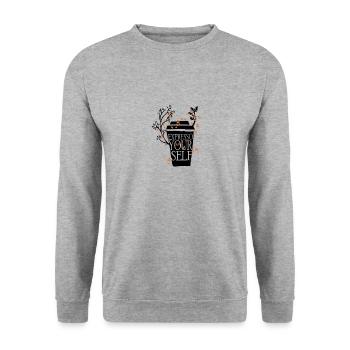 Expresso Your Self Coffee Espresso Quote - Unisex Sweatshirt - salt & pepper - Front - Alina (178cm) & Michal (187cm)
