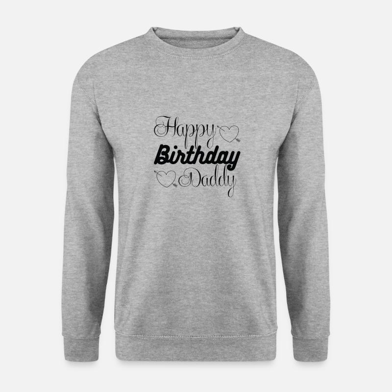 Happy birthday daddy 1 01 - Unisex Pullover - Weißgrau meliert