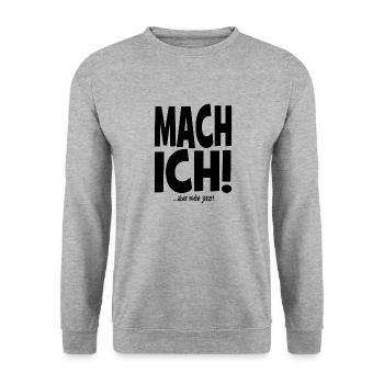 Mach ich! ...aber nicht jetzt! - cooler Spruch - Unisex Pullover - Weißgrau meliert - Vorne - Alina (178cm) & Michal (187cm)