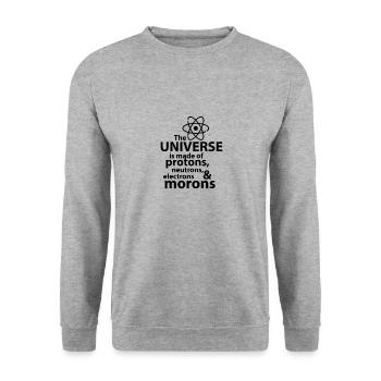 The universe is made of protons neutrons electrons - Sweat-shirt Unisexe - gris chiné - Devant - Alina (178cm) & Michal (187cm)