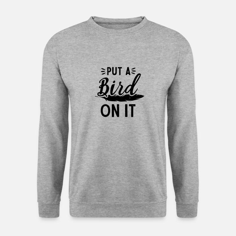 Vogel mit Spruch - Unisex Pullover - Weißgrau meliert