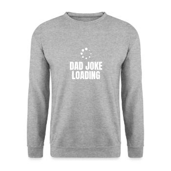 Dad Joke Loading - Unisex Sweatshirt - salt & pepper - Front - Alina (178cm) & Michal (187cm)