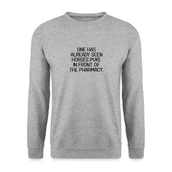 Horses Puke In Front Of The Pharmacy | denglisch - Unisex Sweatshirt - salt & pepper - Front - Alina (178cm) & Michal (187cm)