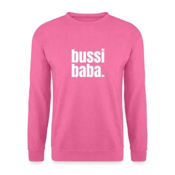 Bussi Baba. - Unisex Pullover - Pink - Vorne