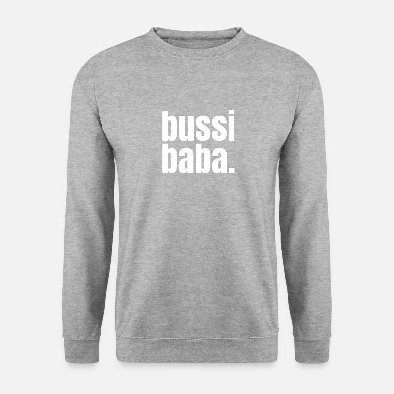 Bussi Baba. - Unisex Sweatshirt - salt & pepper