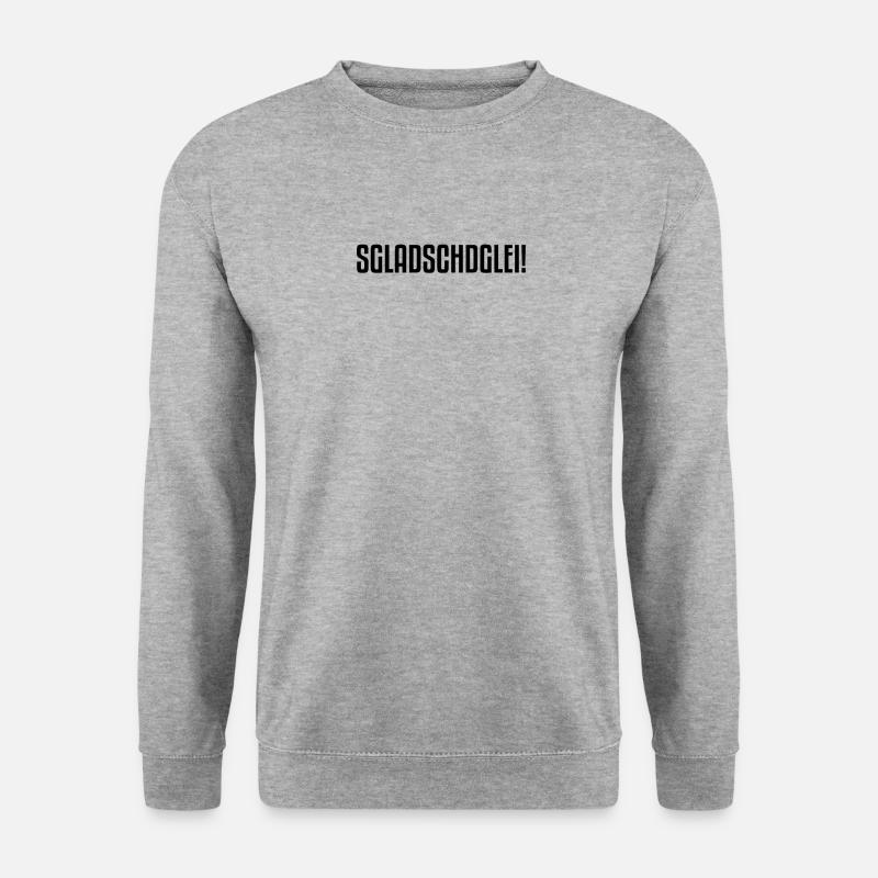 Sgladschdglei | Saxon, Saxon, proud Saxon - Unisex Sweatshirt - salt & pepper