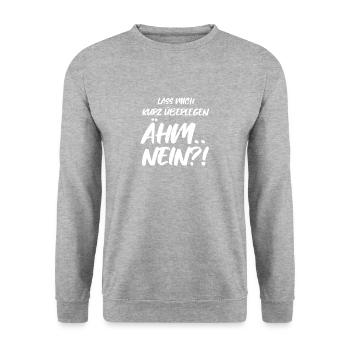 Lass Mich Kurz Überlegen Ähm.. Nein?! - Unisex Pullover - Weißgrau meliert - Vorne - Alina (178cm) & Michal (187cm)
