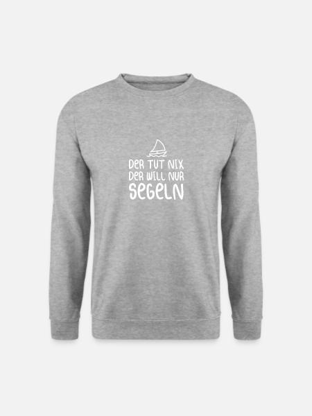 Der Tut Nix Der Will Nur Segeln - Unisex Pullover - Weißgrau meliert