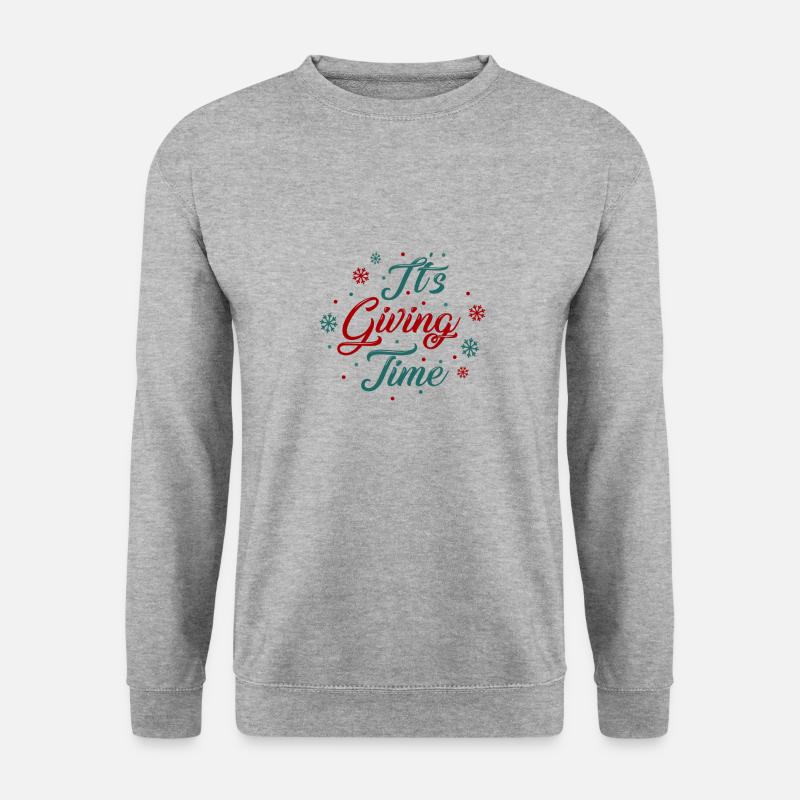 Il est temps de donner - Sweat-shirt Unisexe - gris chiné