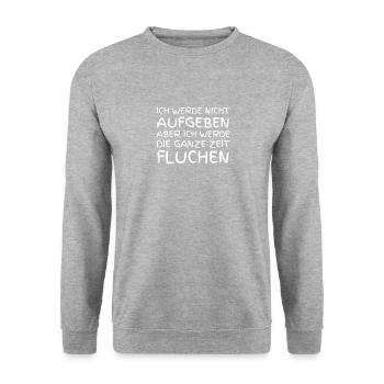 Ich Werde Nicht Aufgeben Aber Ich Werde Die Ganze - Unisex Pullover - Weißgrau meliert - Vorne - Alina (178cm) & Michal (187cm)