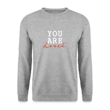 You are loved - Vous êtes aimé - Sweat-shirt Unisexe - gris chiné - Devant - Alina (178cm) & Michal (187cm)