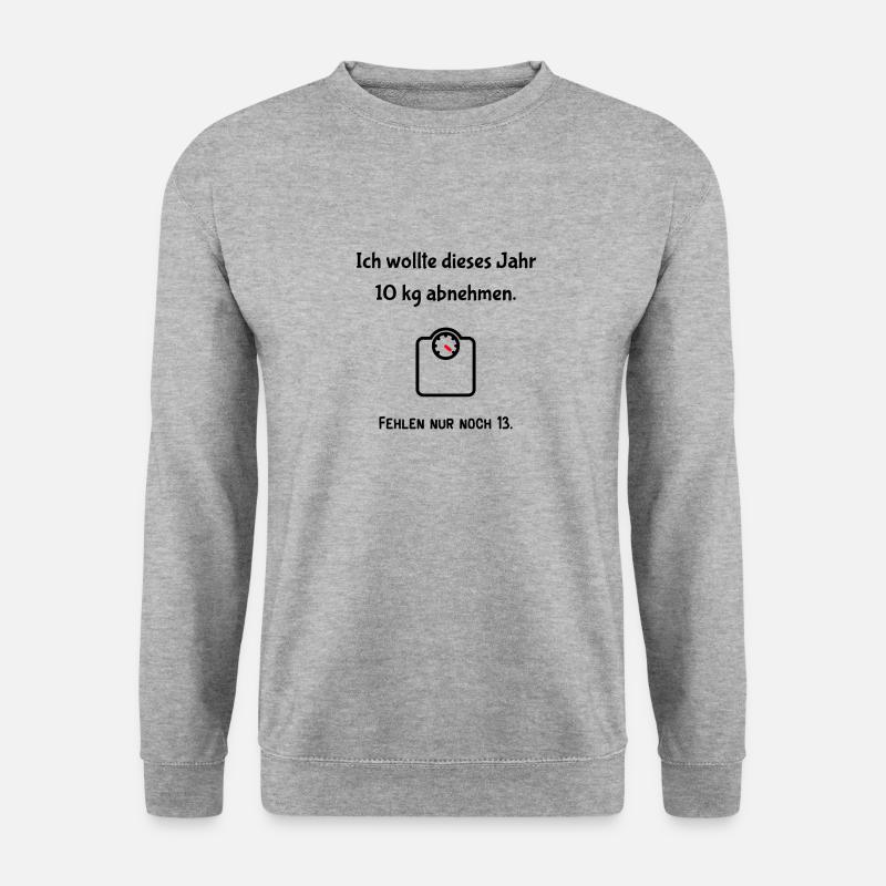 Ich wollte dieses Jahr 10 kg abnehmen. Fehlen nur - Unisex Pullover - Weißgrau meliert
