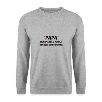 Papa Mon Premier Amour, Mon Héro Pour Toujours - Sweat-shirt Unisexe - gris chiné - Devant - Alina (178cm) & Michal (187cm)