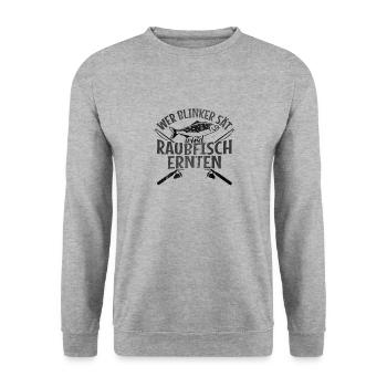 Angler Wer Blinker Sät Wird Raubfisch Ernten Gesch - Unisex Pullover - Weißgrau meliert - Vorne - Alina (178cm) & Michal (187cm)
