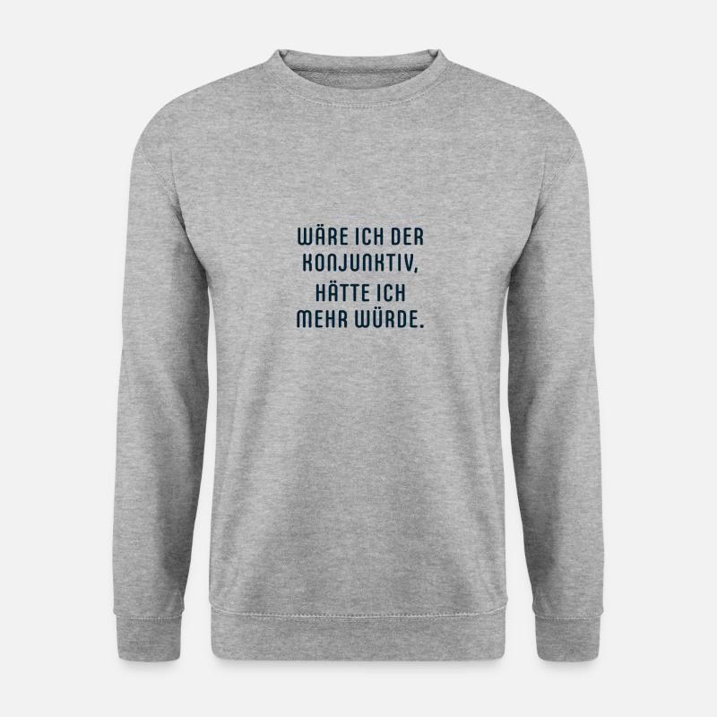 Wäre ich der Konjunktiv - Unisex Pullover - Weißgrau meliert
