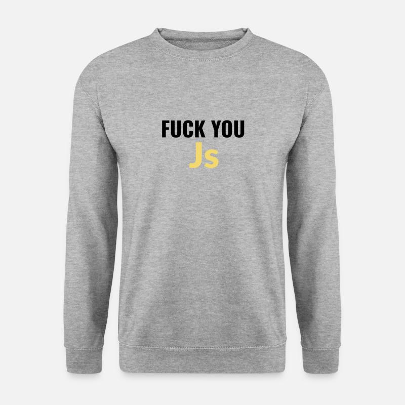 fuck you Js (javascript) - Unisex Sweatshirt - salt & pepper