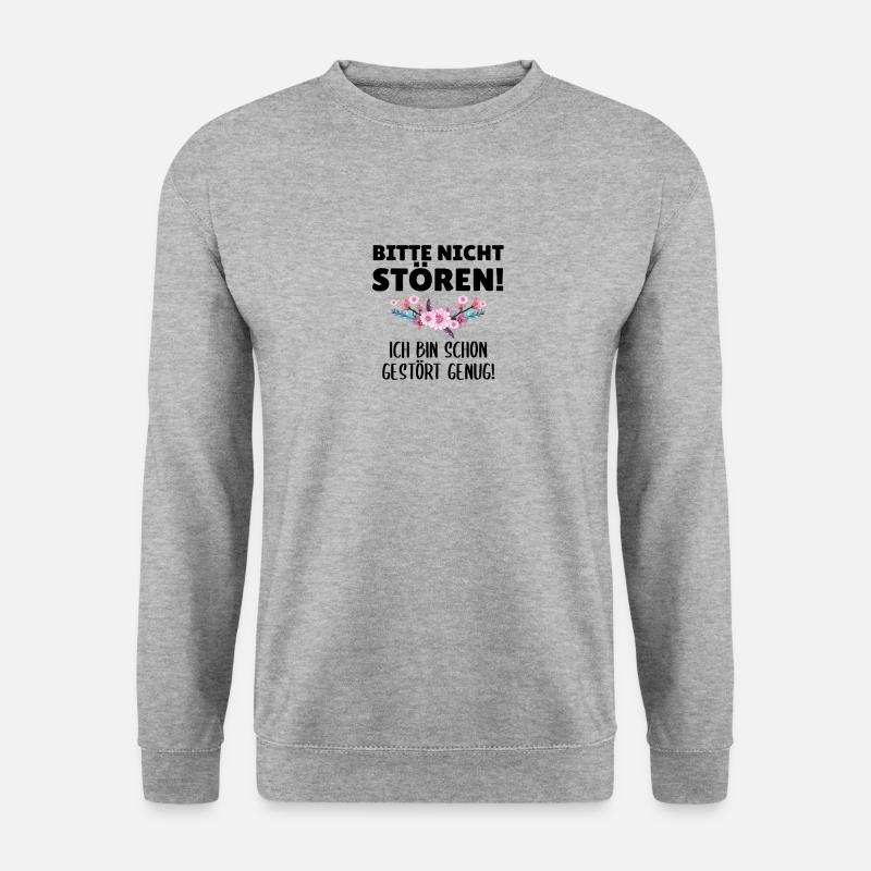Bitte nicht stören! ich bin schon gestört genug! - Unisex Pullover - Weißgrau meliert