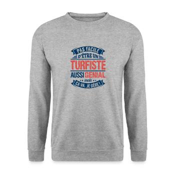 Pas Facile D'Être Un Turfiste Aussi Génial - Sweat-shirt Unisexe - gris chiné - Devant - Alina (178cm) & Michal (187cm)