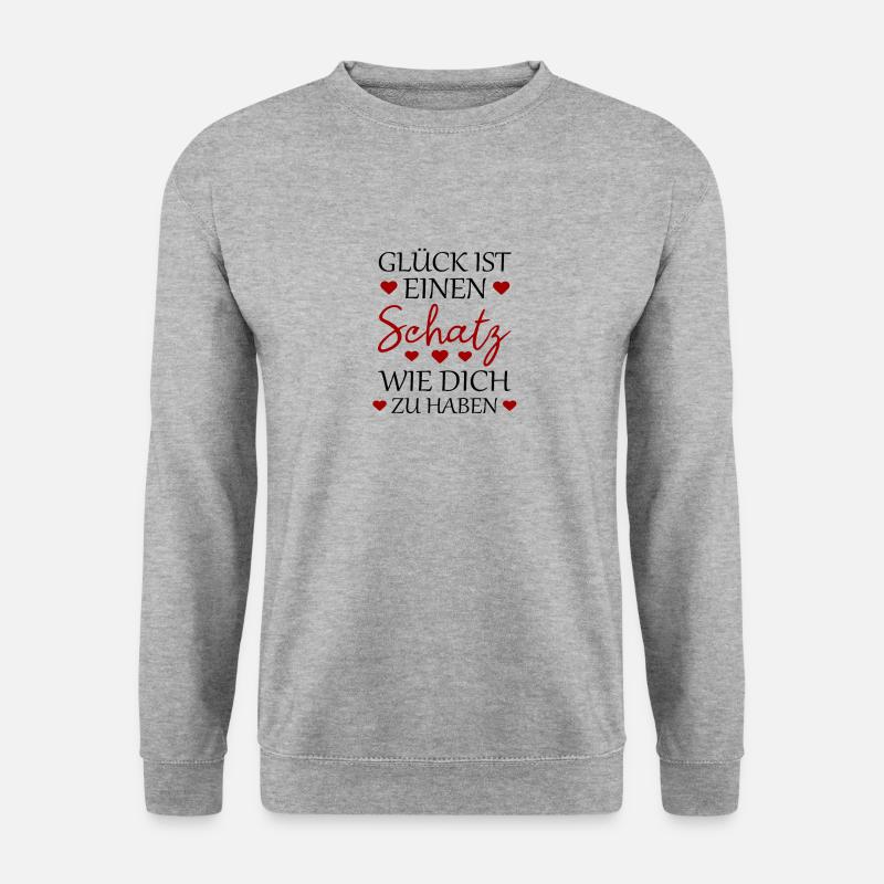 Glück ist einen Schatz wie dich zu haben Liebe - Unisex Pullover - Weißgrau meliert