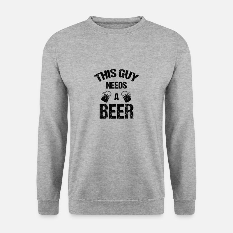 This guy needs a beer - Unisex Sweatshirt - salt & pepper