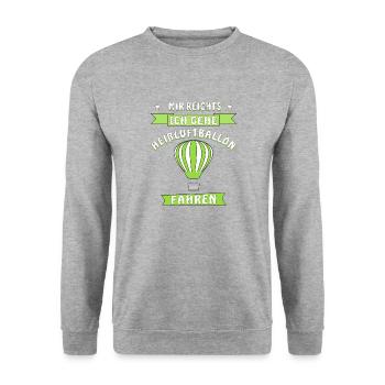 MIR REICHTS ICH GEHE HEIßLUFTBALLON FAHREN - Unisex Pullover - Weißgrau meliert - Vorne - Alina (178cm) & Michal (187cm)