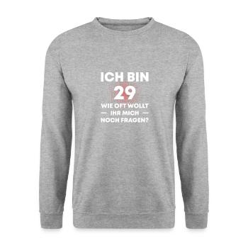 Ich bin 29 wie oft wollt ihr mich noch fragen? - Unisex Pullover - Weißgrau meliert - Vorne - Alina (178cm) & Michal (187cm)
