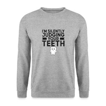 I'm Silently Judging Your Teeth Dentist Dental - Unisex Sweatshirt - salt & pepper - Front - Alina (178cm) & Michal (187cm)