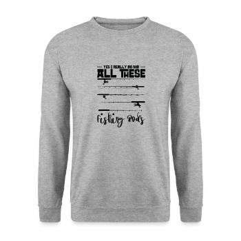 Yes I Really Do Need All These Fishing Rods - Unisex Sweatshirt - salt & pepper - Front - Alina (178cm) & Michal (187cm)