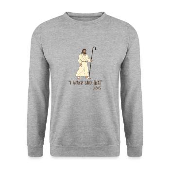 Jesus Quote Funny - Unisex Sweatshirt - salt & pepper - Front - Alina (178cm) & Michal (187cm)