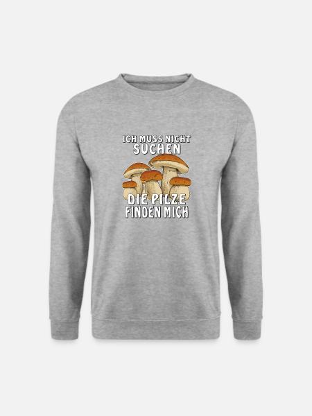 ICH MUSS NICHT SUCHEN PILZE FINDEN MICH - Unisex Pullover - Weißgrau meliert