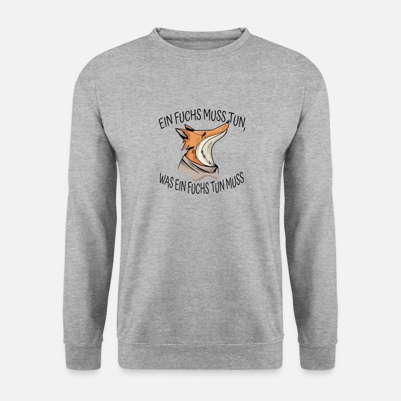EIN FUCHS MUSS TUN,WAS EIN FUCHS TUN MUSS - Unisex Pullover - Weißgrau meliert