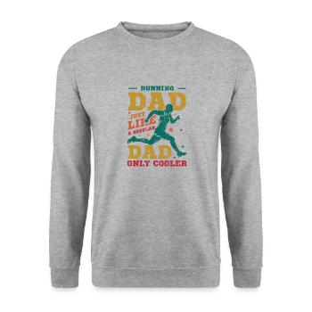 Courir papa, tout comme un papa ordinaire, seulement plus cool - Sweat-shirt Unisexe - gris chiné - Devant - Alina (178cm) & Michal (187cm)