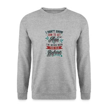 Ich weiß nicht, wie ich mich verhalten soll. - Unisex Pullover - Weißgrau meliert - Vorne - Alina (178cm) & Michal (187cm)