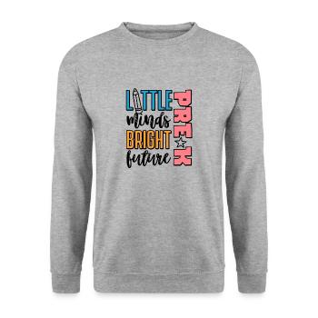 Preschool Kids Back to School Little Minds Bright - Unisex Sweatshirt - salt & pepper - Front - Alina (178cm) & Michal (187cm)