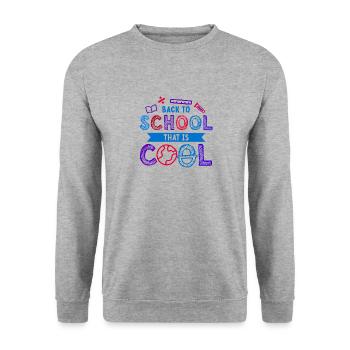 Kids Back to School That Is Cool Design - Unisex Sweatshirt - salt & pepper - Front - Alina (178cm) & Michal (187cm)