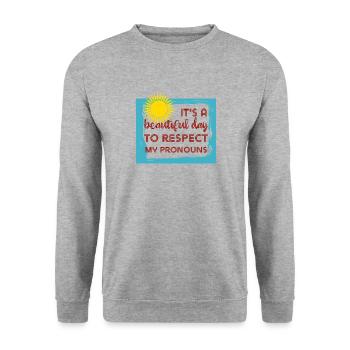 It's a beautiful day to respect my pronouns trans - Unisex Sweatshirt - salt & pepper - Front - Alina (178cm) & Michal (187cm)