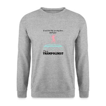Ironic Quote Trampoline Jumping Trampolinist - Unisex Sweatshirt - salt & pepper - Front - Alina (178cm) & Michal (187cm)