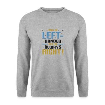 Je suis peut-être gaucher mais j’ai toujours raison - Sweat-shirt Unisexe - gris chiné - Devant - Alina (178cm) & Michal (187cm)