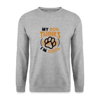 Mon chien pense que je suis cool. - Sweat-shirt Unisexe - gris chiné - Devant - Alina (178cm) & Michal (187cm)