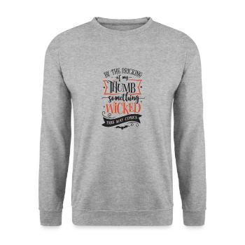 By the pricking of my Thumb something wicked comes - Unisex Sweatshirt - salt & pepper - Front - Alina (178cm) & Michal (187cm)