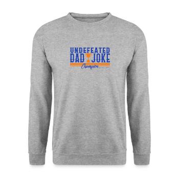 Father Shirt, Trophée du champion de la blague de papa invaincu - Sweat-shirt Unisexe - gris chiné - Devant - Alina (178cm) & Michal (187cm)
