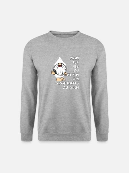 MAN IST NIE ZU KLEIN UM GROßARTIG ZU SEIN - Unisex Pullover - Weißgrau meliert