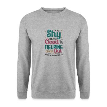 Not shy, just want to find out something. - Unisex Sweatshirt - salt & pepper - Front - Alina (178cm) & Michal (187cm)